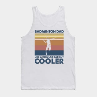 Badminton Dad Vintage Gift Father's Day Tank Top